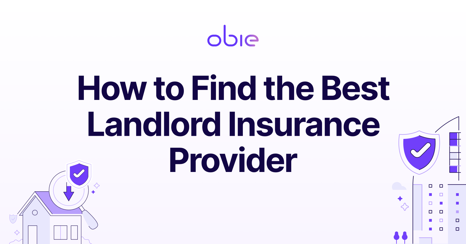 How to Find the Best Landlord Insurance Provider